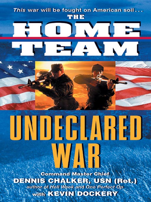 Title details for Undeclared War by Dennis Chalker - Available